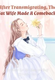 after-transmigrating-the-fat-wife-made-a-comeback_0.jpg